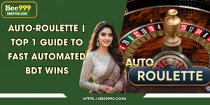 Auto-Roulette | Top 1 Guide to Fast Automated BDT Wins