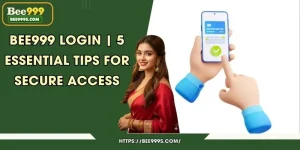 Bee999 Login | 5 Essential Tips for Secure Access