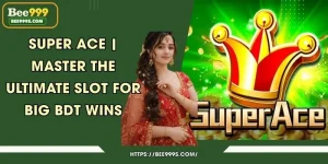 Super Ace | Master the Ultimate Slot for Big BDT Wins