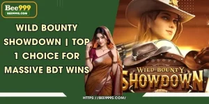 Wild Bounty Showdown | Top 1 Choice for Massive BDT Wins